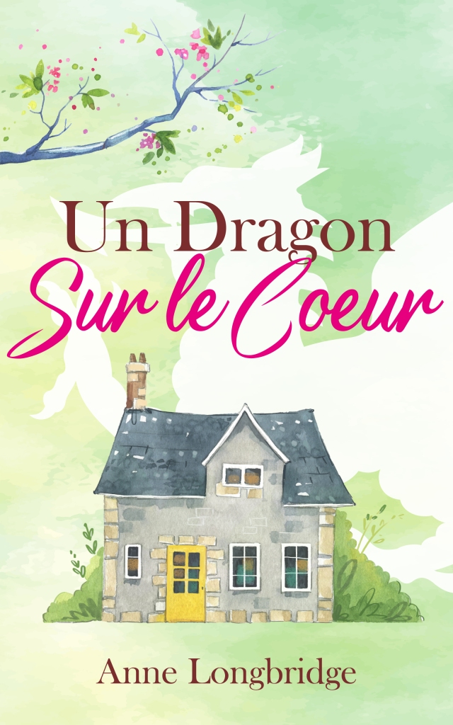 Couverture du roman, fond vert aquarelle avec l'ombre d'un dragon et deux illustrations, une branche d'arbre en fleurs et un cottage anglais